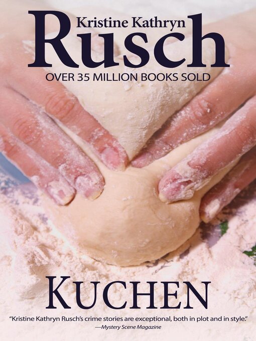 Title details for Kuchen by Kristine Kathryn Rusch - Wait list